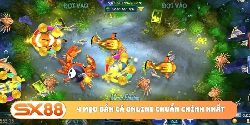 4 mẹo bắn cá online chuẩn chỉnh nhất