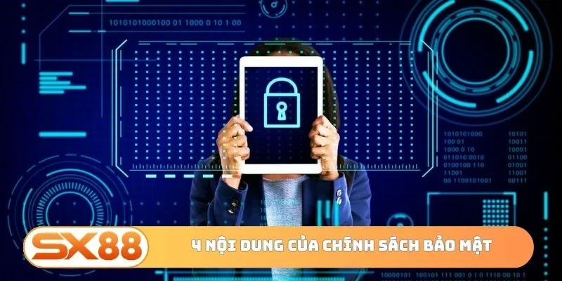 4 nội dung quan trọng của chính sách bảo mật
