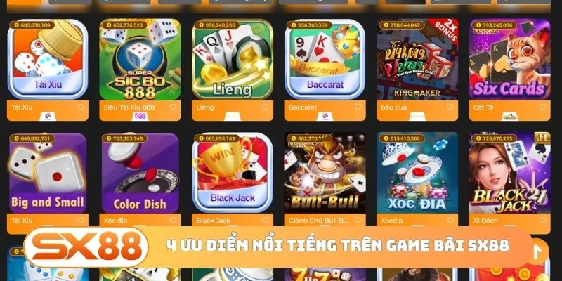 4 ưu điểm nổi tiếng trên game bài SX88