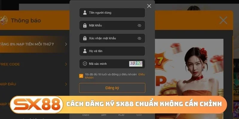 Cách đăng ký SX88 chuẩn không cần chỉnh