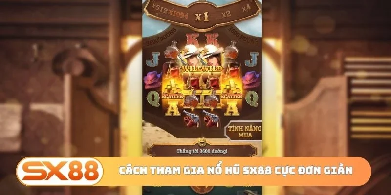 Cách tham gia nổ hũ SX88 cực đơn giản