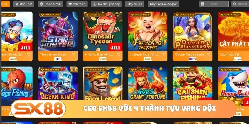 CEO SX88 với 4 thành tựu vang dội