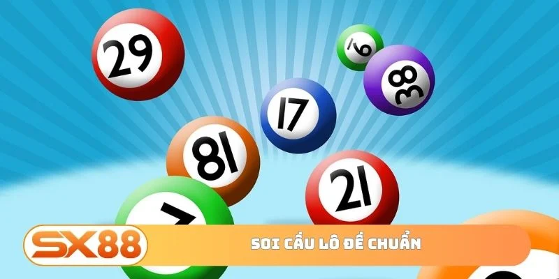Soi cầu lô đề chuẩn