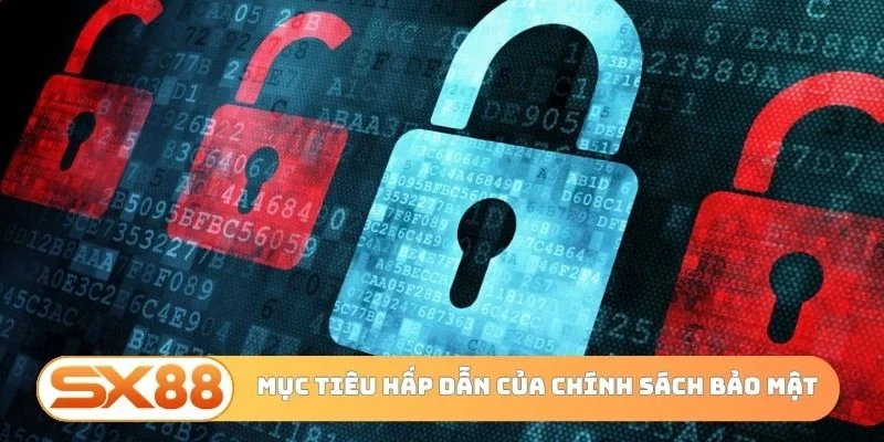 Mục tiêu hấp dẫn của chính sách bảo mật