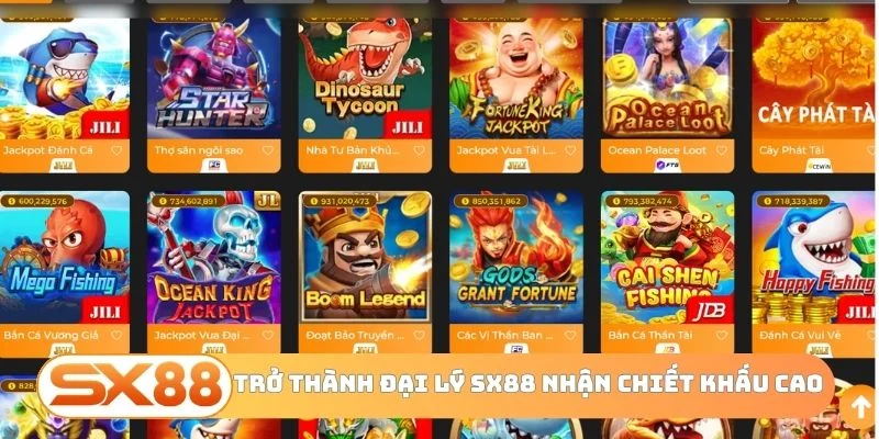 Trở thành đại lý SX88 nhận chiết khấu cao